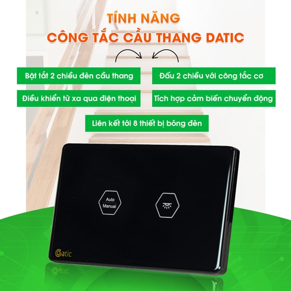 Tính năng công tắc cầu thang Datic